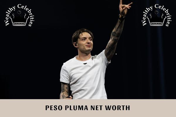 Peso Pluma Net Worth