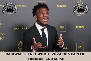 IShowSpeed Net Worth 2024_ His Career, Earnings, and Music