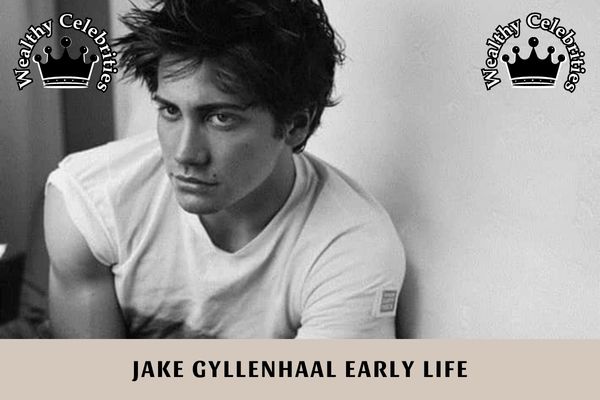 Jake Gyllenhaal Early Life