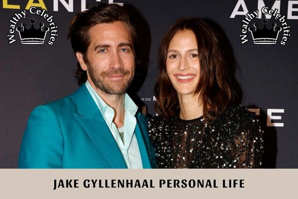 Jake Gyllenhaal Personal Life