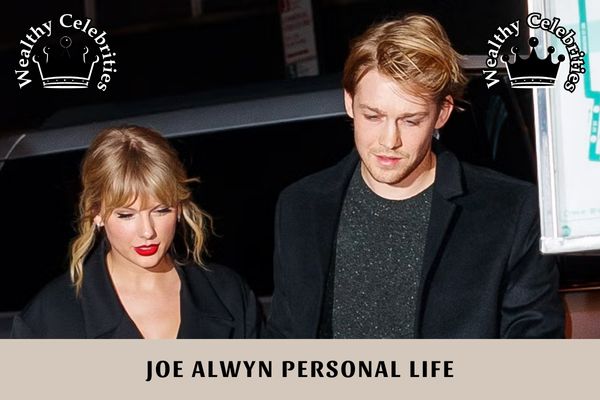 Joe Alwyn Personal Life