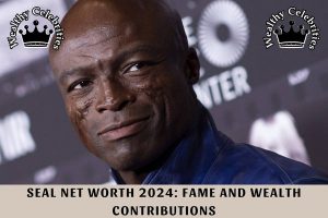 Seal Net Worth 2024_ Fame and Wealth Contributions