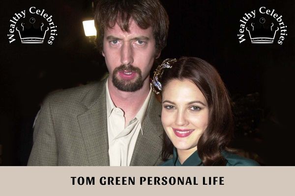 Tom Green Personal Life