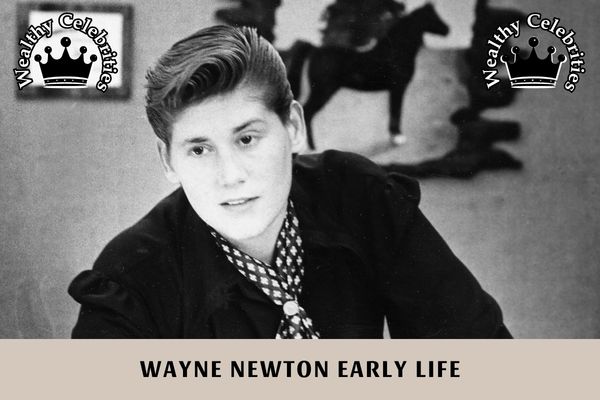 Wayne Newton Early Life