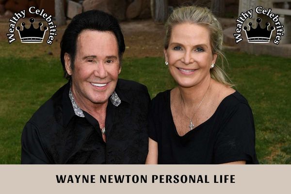 Wayne Newton Personal Life